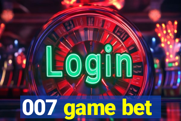 007 game bet